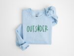 Outsider Embroidery Sweatshirt, Outsider Life Embroidery, Mountain Sweatshirt, Nature Shirt, Hiking Shirt, Trendy Outsider Tee