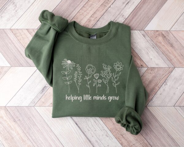 Embroidery Teacher Sweatshirt, Helping Little Minds Grow Embroidered Shirt, Teacher Shirt, Cute Shirt For Teachers, Teacher Gifts